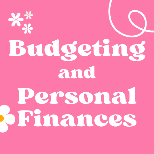 Budgeting & Personal Finances