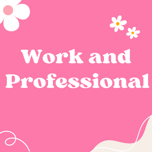 Work and Professional